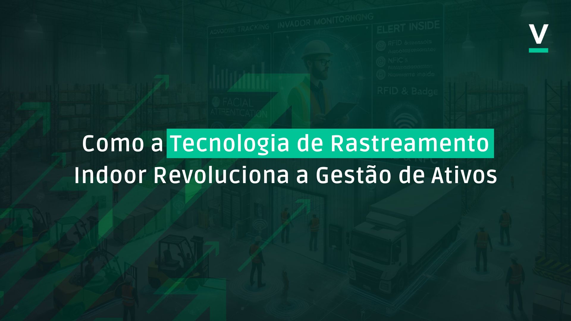 Como a Tecnologia de Rastreamento Indoor Revoluciona a Gestão de Ativos