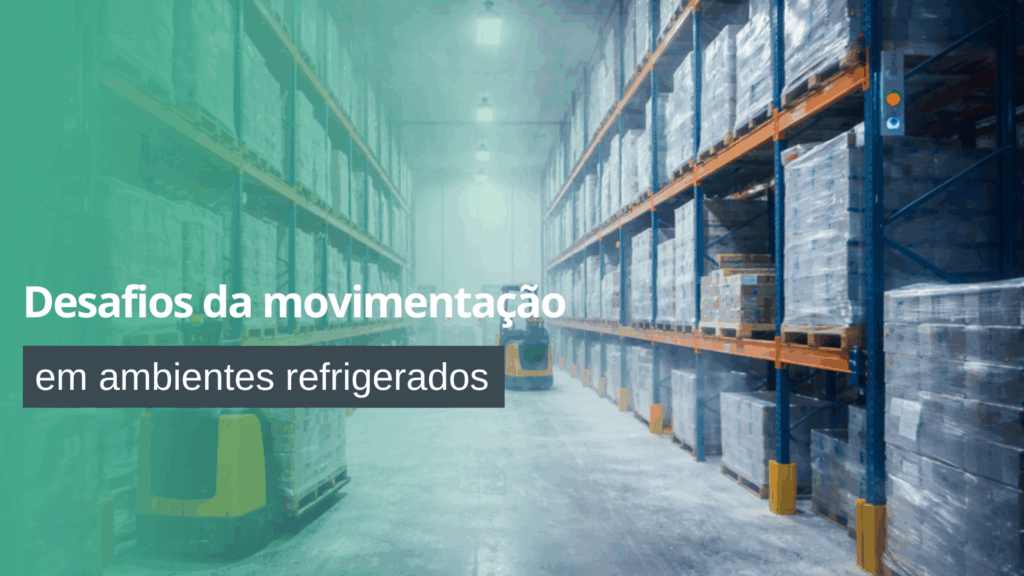 Movimentação em ambientes refrigerados em centro logístico com pallets e empilhadeiras em câmara fria.